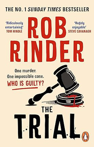 The Trial - A Gripping Whodunit by Britain's Best-Known Criminal Barrister